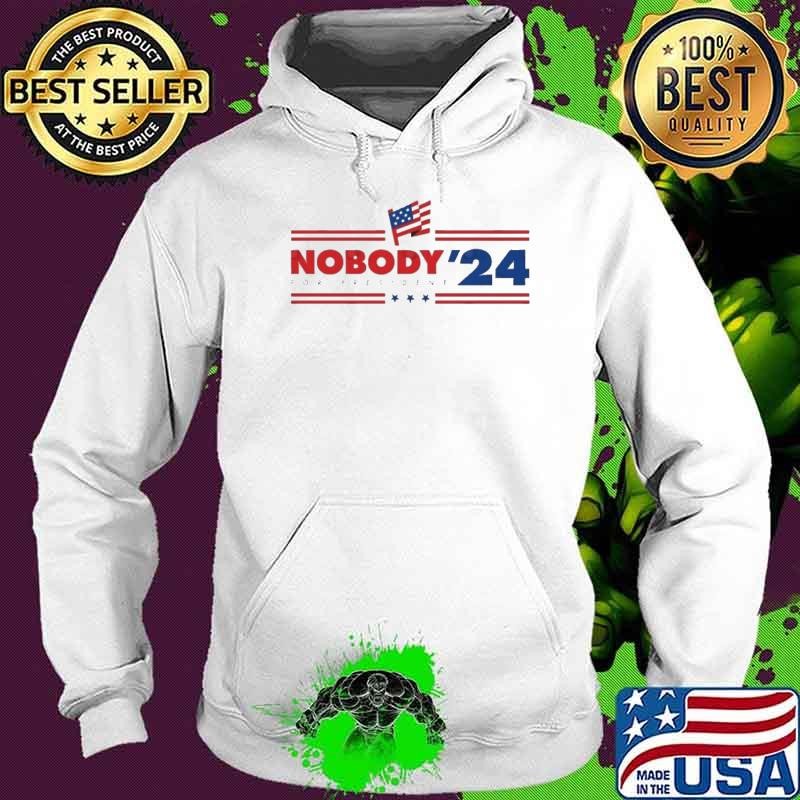 Trump Nobody for President 2024 Hoodie
