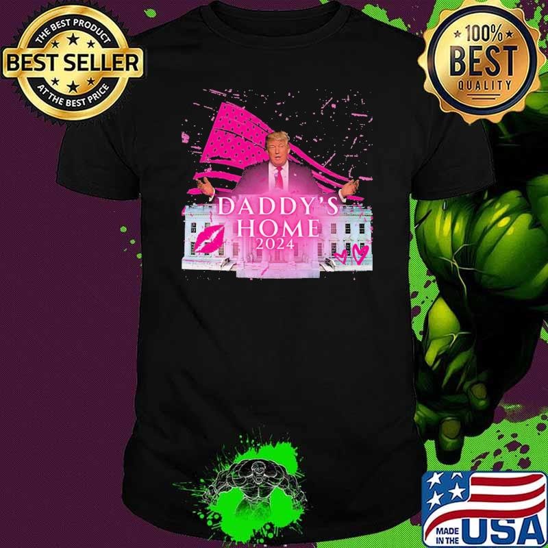 Trump Pink Daddys Home Usa Flag Election 2024 T-Shirt
