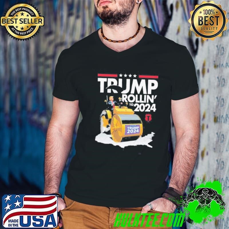 Trump Rollin’ To 2024 Shirt