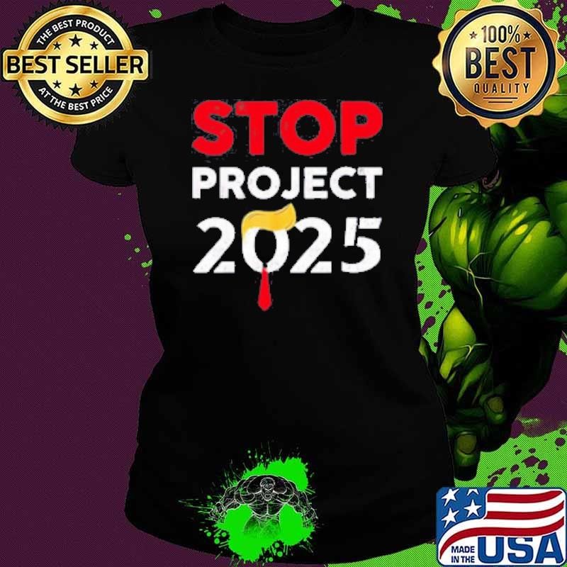 Trump Stop Project 2025 Ladies tee