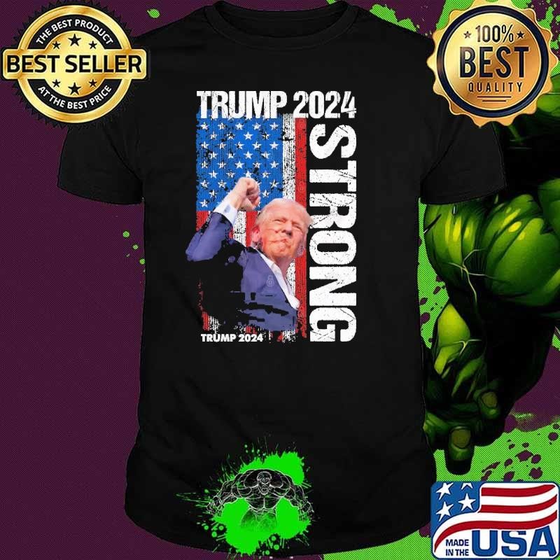 Trump Strong Trump 2024 President American Flag Election T-Shirt