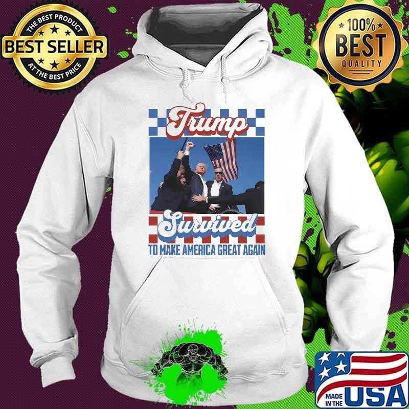Trump Survived To Make America Great Again Usa Flag Hoodie