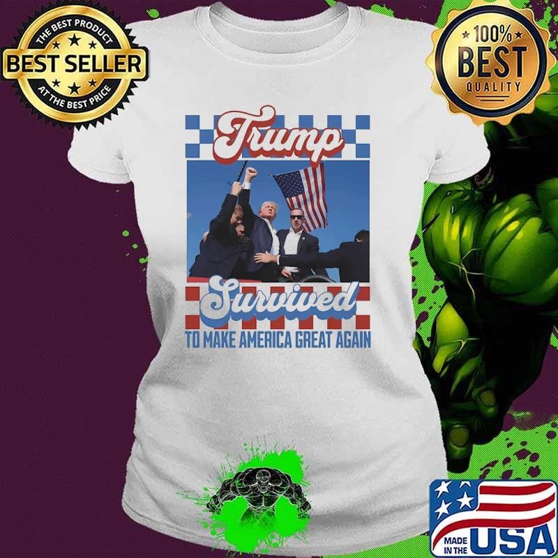 Trump Survived To Make America Great Again Usa Flag Ladies tee