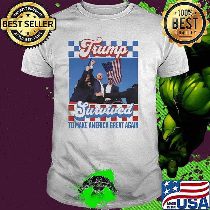 Trump Survived To Make America Great Again Usa Flag T-Shirt