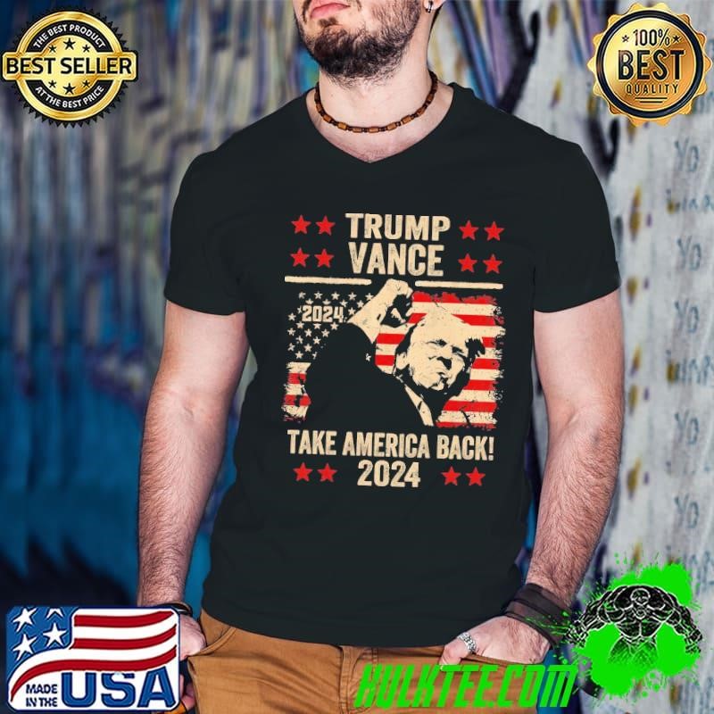 Trump Vance 2024 Donald Trump J.D. Vance Take America Back Usa Flag T-Shirt