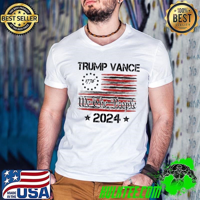 Trump Vance We The People 2024 American Flag Stars 1776 T-Shirt