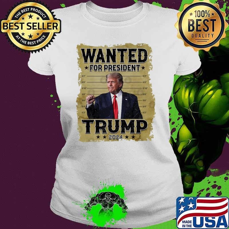 Trump Wanted for President 2024 Vote Ladies tee