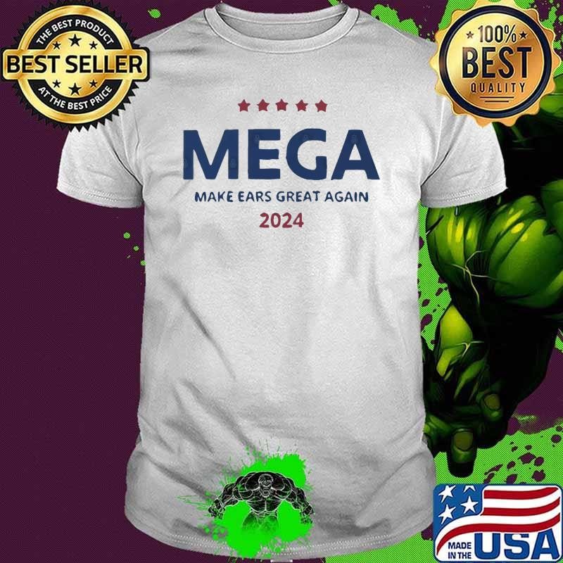 Trump mega make ears great again 2024 stars election T-Shirt