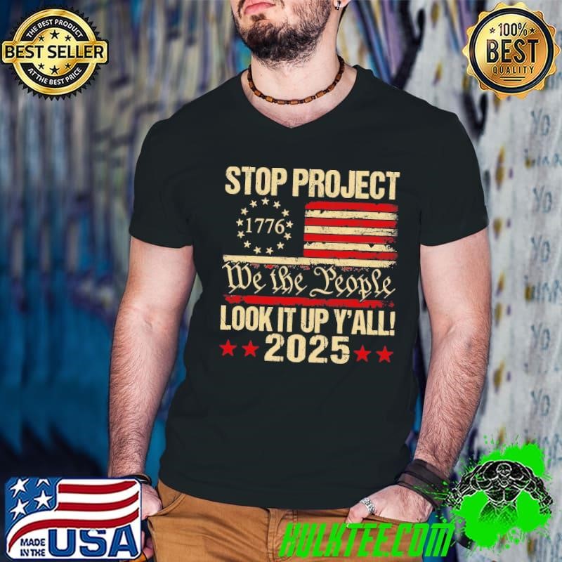 Vintage Stop Project 2025 Look It Up Y’All American Flag T-Shirt
