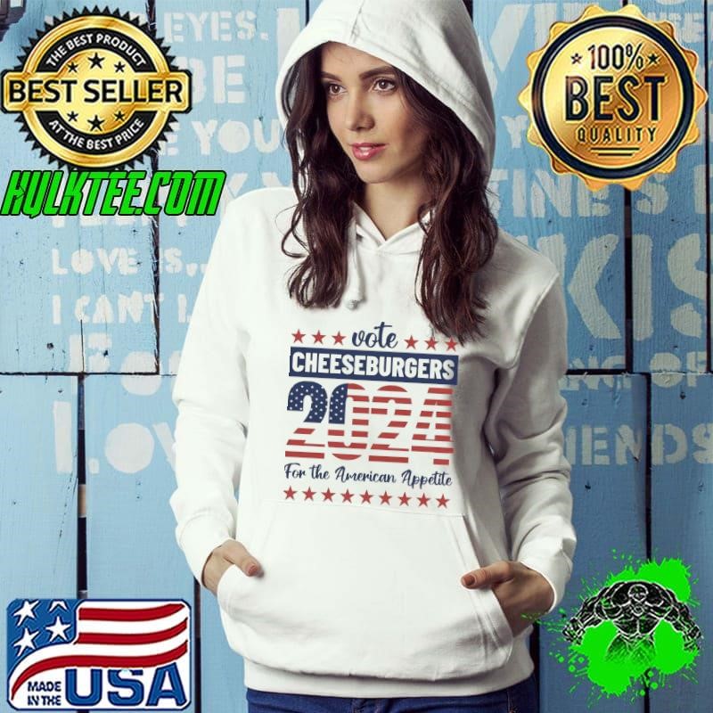 Vote Cheeseburgers For the American Appetite Stars USa Flag Election 2024 T-Shirt