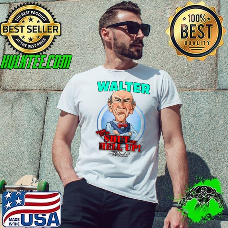 Walter Midland Told He To Shut Hell Up TX 2024 T-Shirt