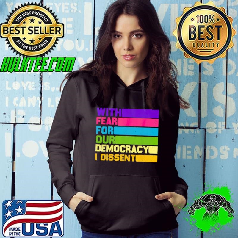 With Fear For Our Democracy I Dissent Retro Hoodie