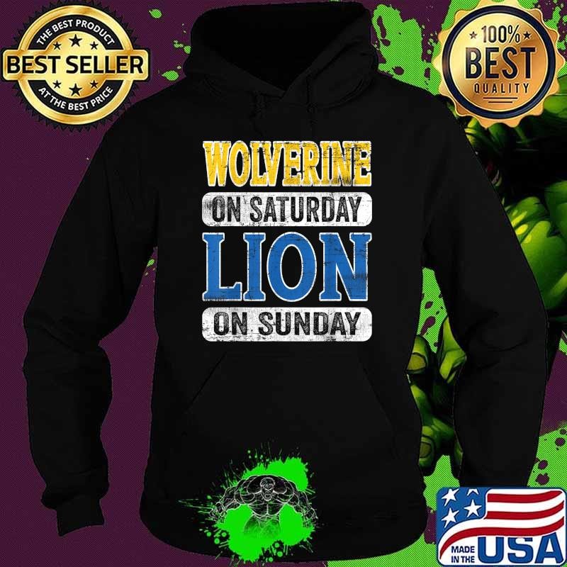 Wolverine On Saturday Lion On Sunday Hoodie
