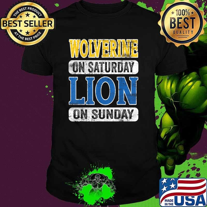 Wolverine On Saturday Lion On Sunday Unisex