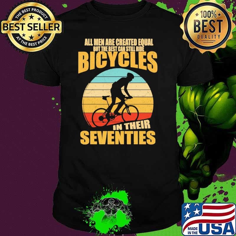 All Created Equal Can Still Ride Bicycles In Seventies Unisex