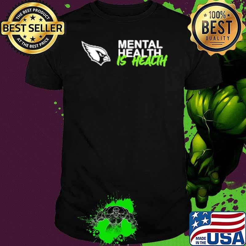 Arizona Cardinals Mental Health Is Health Unisex