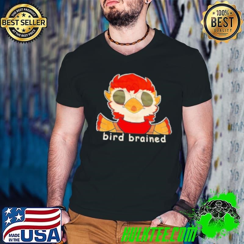Bird Brained Shirt