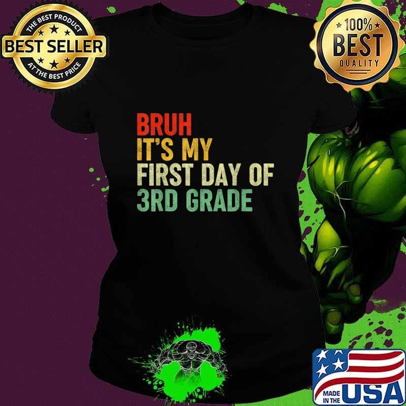 Bruh It's My First Day Of 3rd Grade Retro Back To School T-Shirt