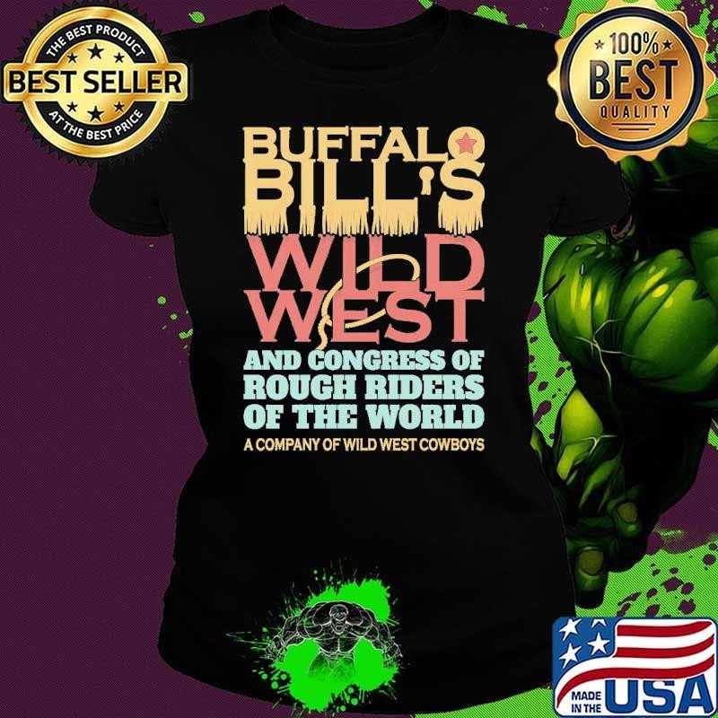 Buffalo Bill's Wild West and Congress of Rough Riders of the World Ladies tee