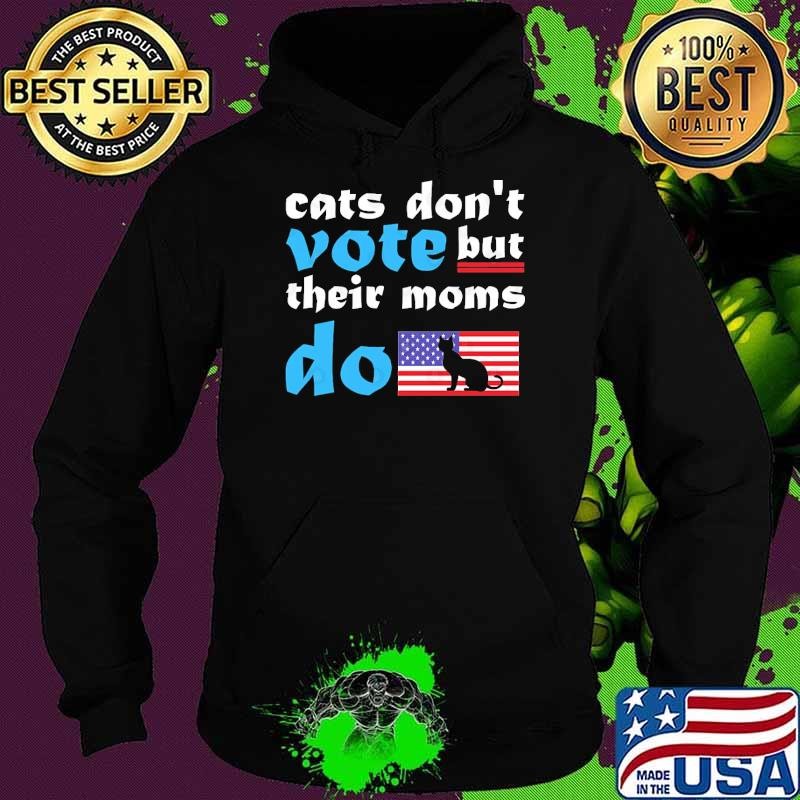 Cats don't cote but their moms do american flag vote 2024 T-Shirt
