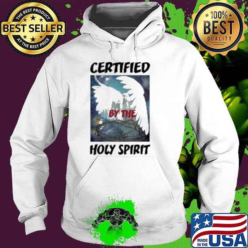 Certified By The Holy Spirit 2024 Hoodie
