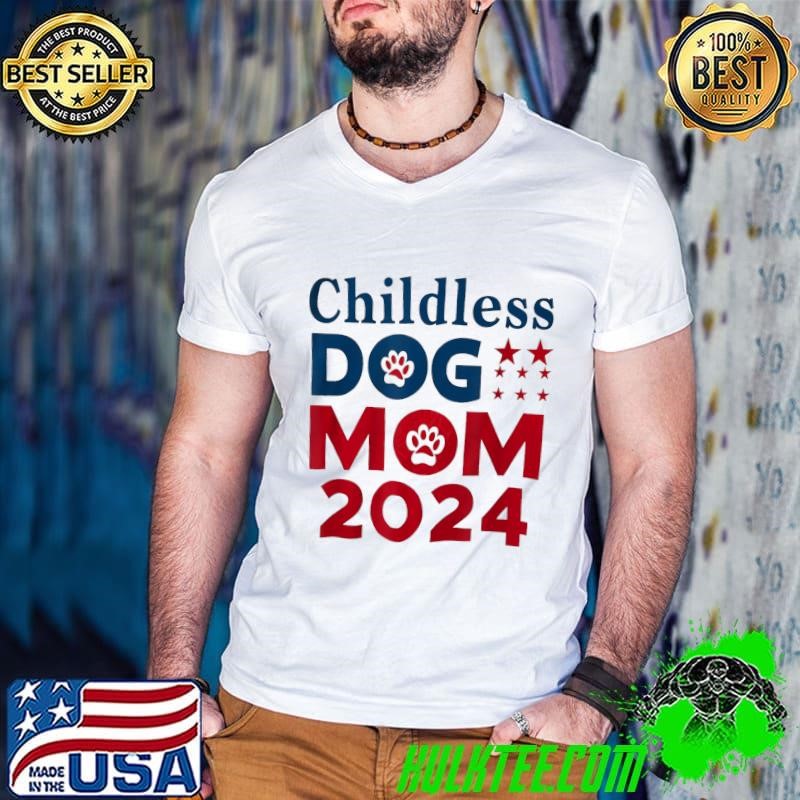 Childless Dog Mom Dog Lady Voting Patriotic Dog Paw Stars Election 2024 T-Shirt