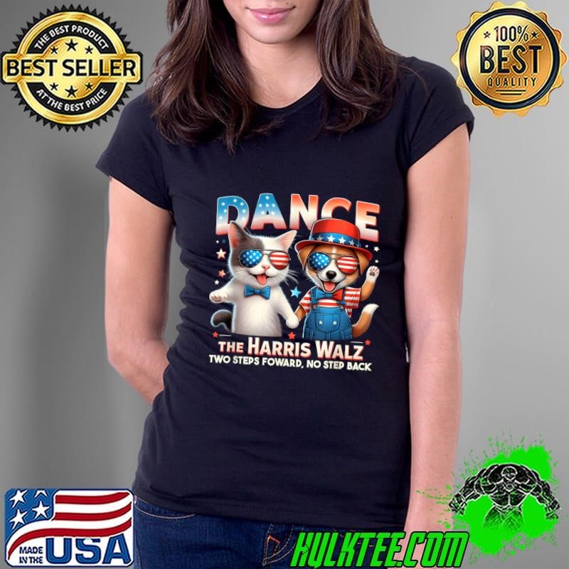 Dance the Harris Walz Two Steps Foward No Step Back Sunglasses USa Flag Cat Ladies Kamala Harris Ladies Tee Dance the Harris Walz Two Steps Foward No Step Back Sunglasses USa Flag Cat Ladies Kamala Harris Ladies Tee