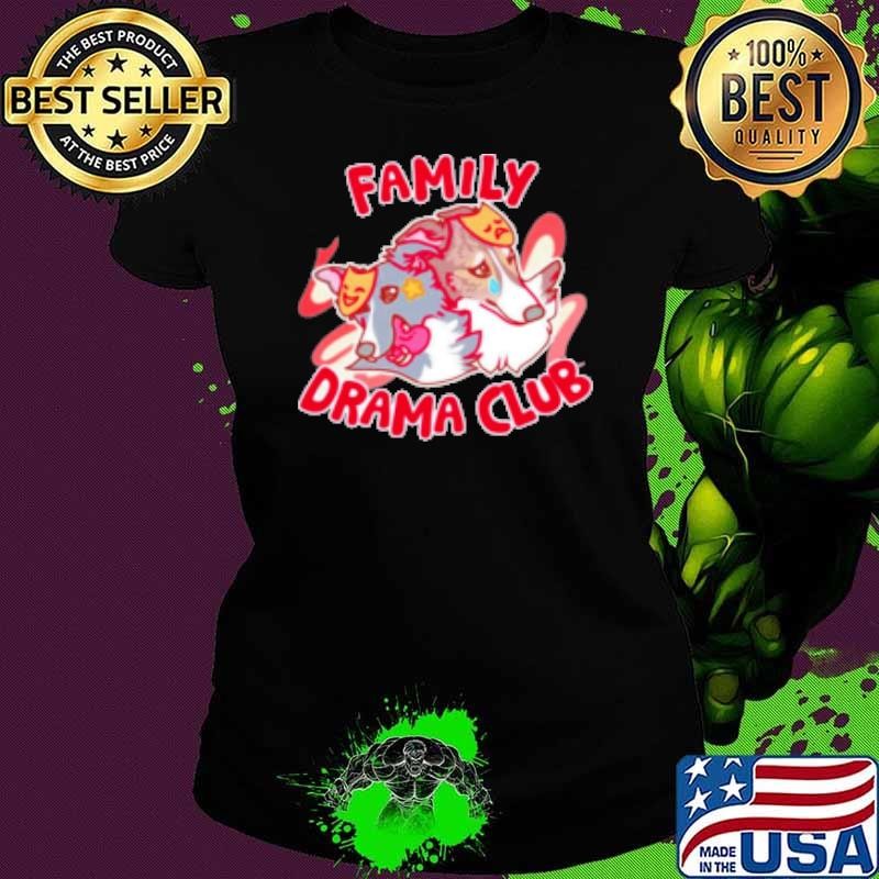 Dog Family Drama Club Shirt