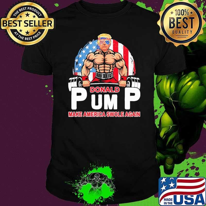 Donald Pump Swole America Again Gym Fitness Trump 2024 Unisex