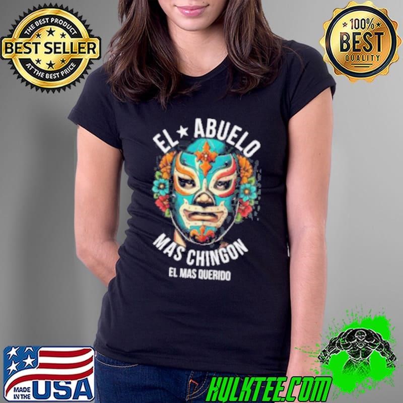 El Abuelo Mas Chingon El Mas Querido Ladies Tee