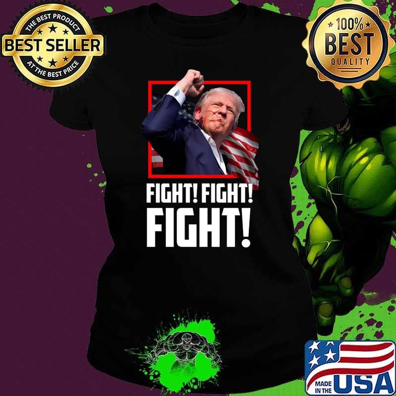 Funny Donald Trump Fight Fighting Fighters Supporters Americans Ladies tee
