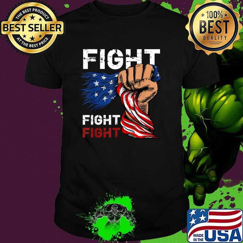 Funny Fight fight fight strong hand american flag election 2024 T-Shirt
