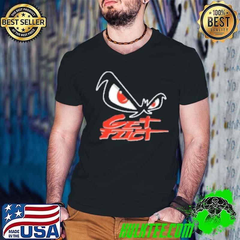 Get Fuct Eyes Shirt