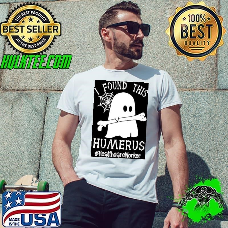 Ghost I found this Femurus #Healthcare Worker Halloween shirt