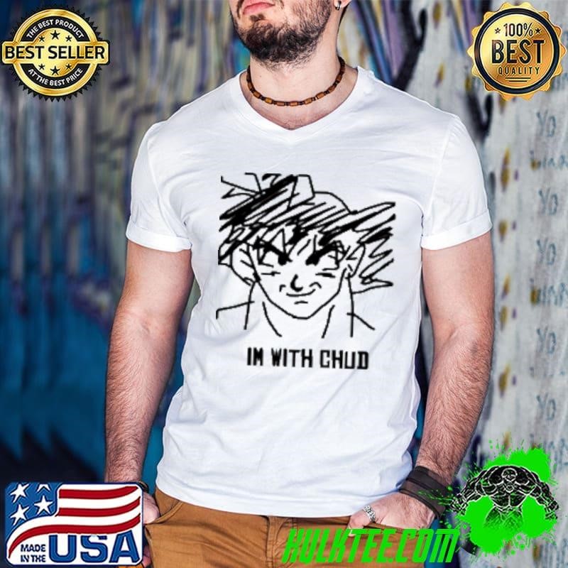 Goku I'M With Chud Shirt