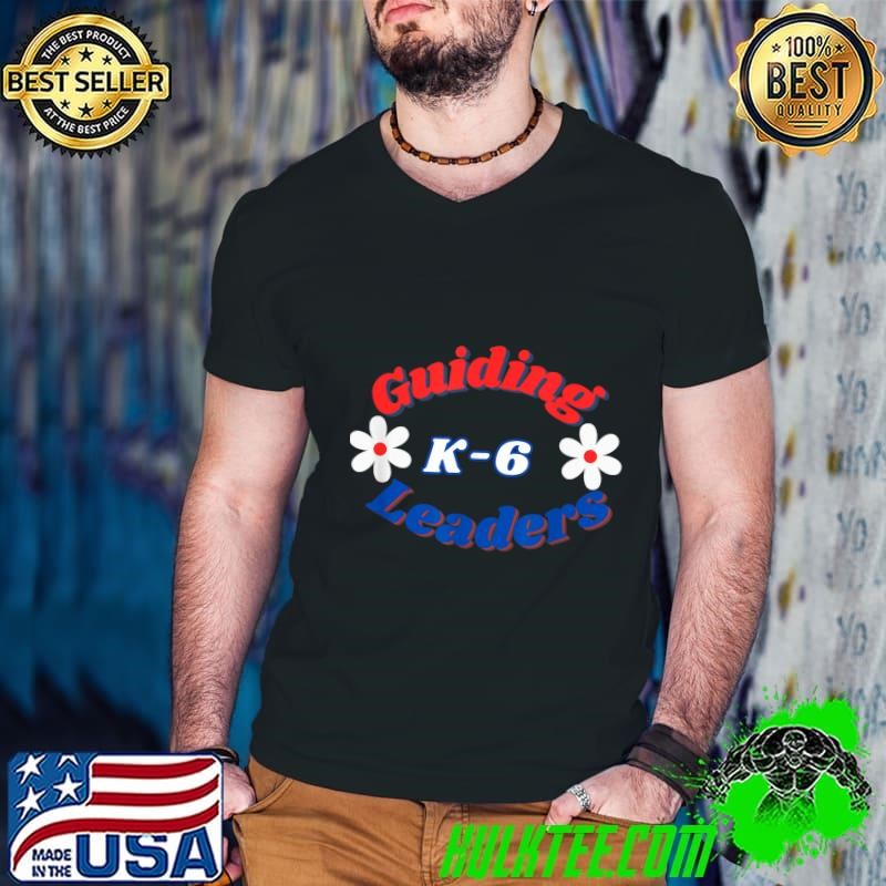 Guiding K 6 Leaders School Counselor Young Leaders Daisies T-Shirt