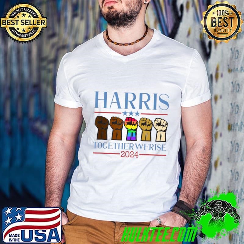 Harris Together Werise 2024 Strong Hand Lgbt Election Stars T-Shirt