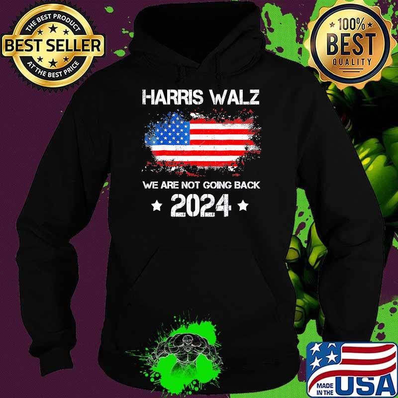 Harris Waltz 2024 We're Not Going Back Stars Usa Flag T-Shirt