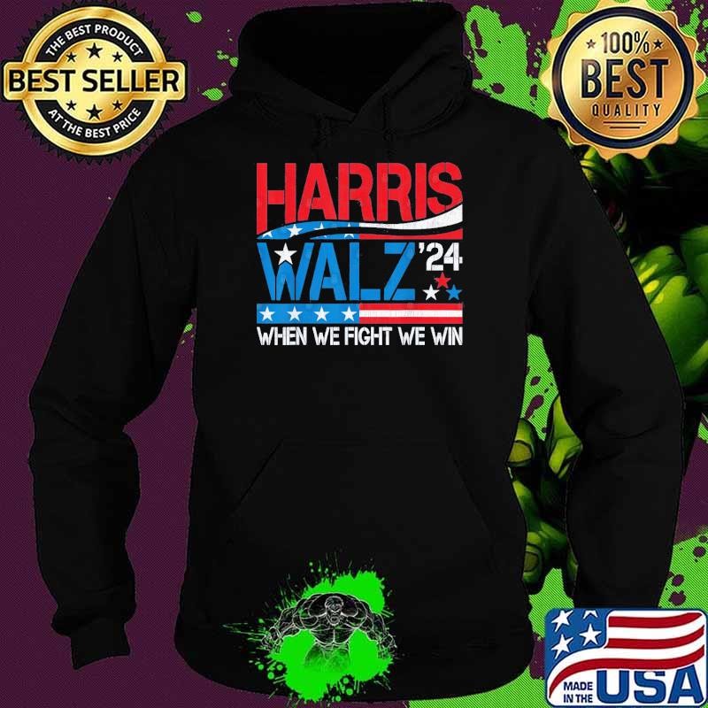 Harris Waltz 2024 When We Fight We Win Kamala Harris Forward Hoodie