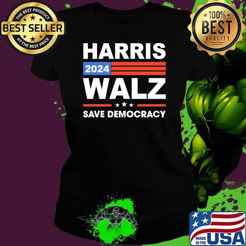 Harris Walz 2024 Save Democracy Madam president Ladies tee