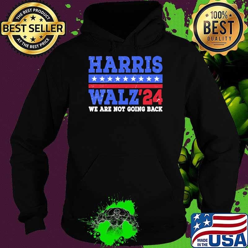 Harris Walz We Are Not Going Back Stars Election T-Shirt