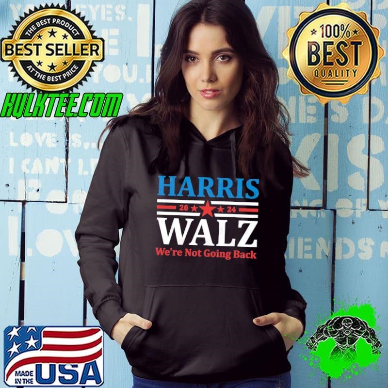 Harris Walz we're not going back 2024 election T-Shirt