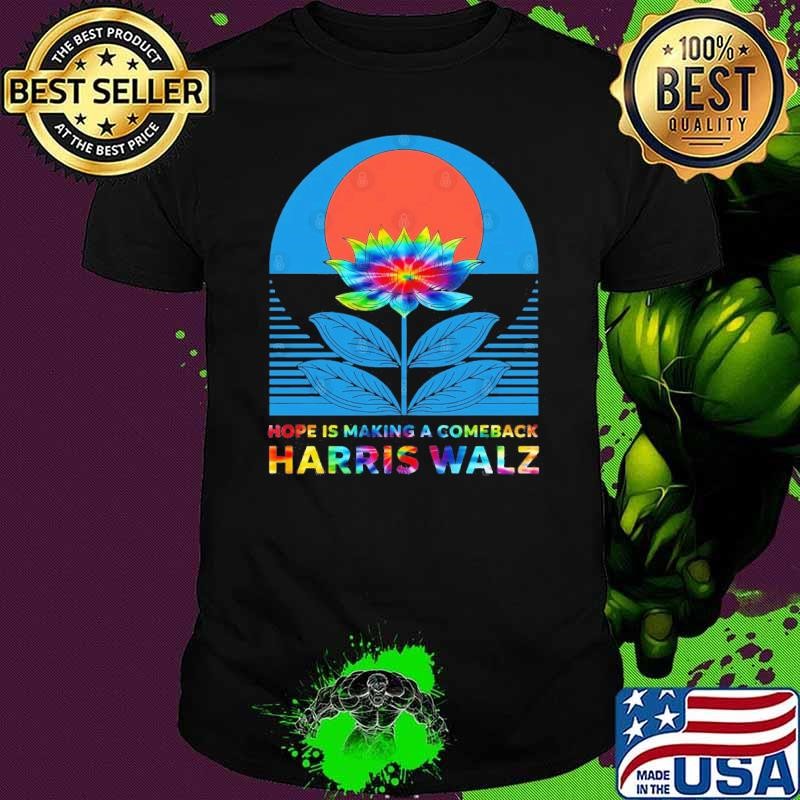 Hope Is Making A Comeback Harris Walz Lotus Flower Tie Dye T-Shirt