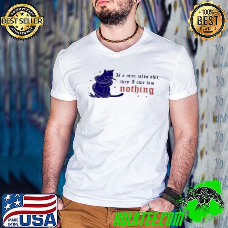 If A Man Talks Shit Then I Own Him Nothing Childless Cat Lady Guys V Neck