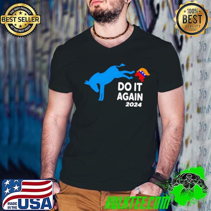 Jeras Ikehorn Do It Again 2024 Donkey Trump Elephant President Shirt