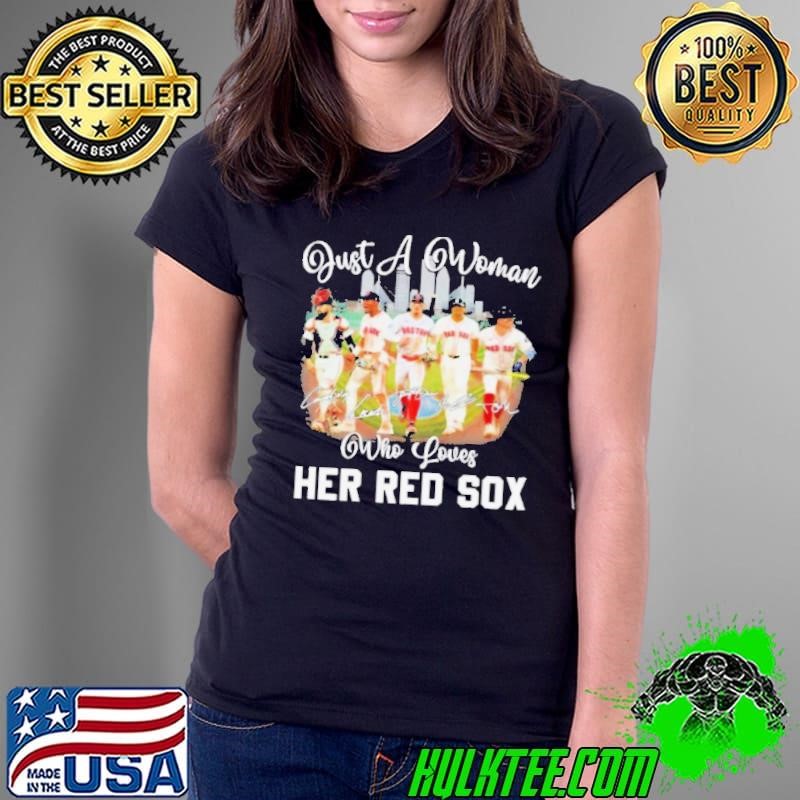 Just A Woman Who Loves Her Boston Red Sox Signatures Shirt