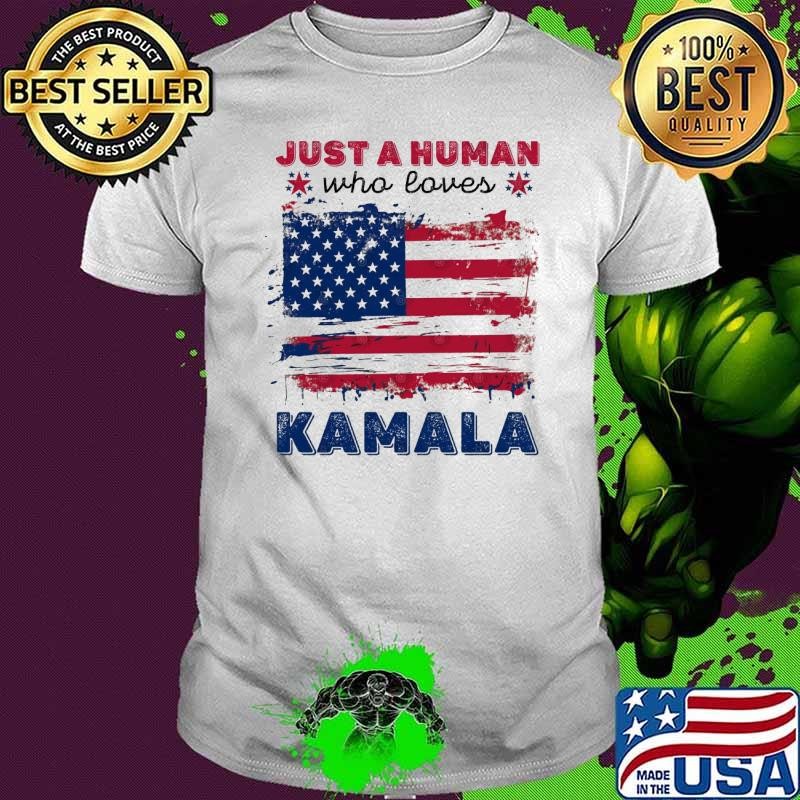 Just a Human Who Loves Kamala American Flag Election 2024 T-Shirt