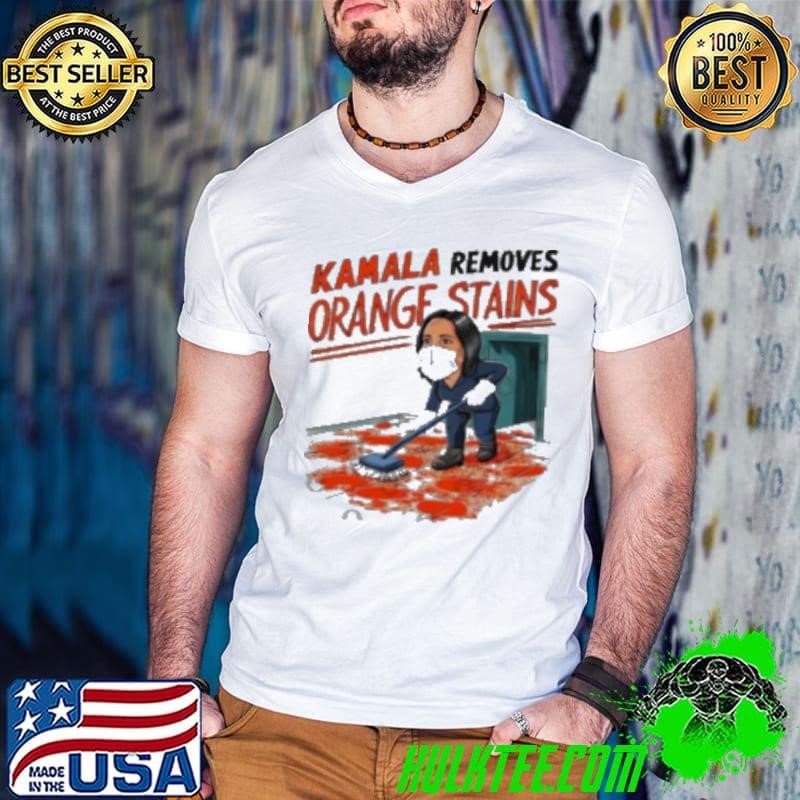 Kamala 2024 Removes Stubborn Orange Stains Shirt