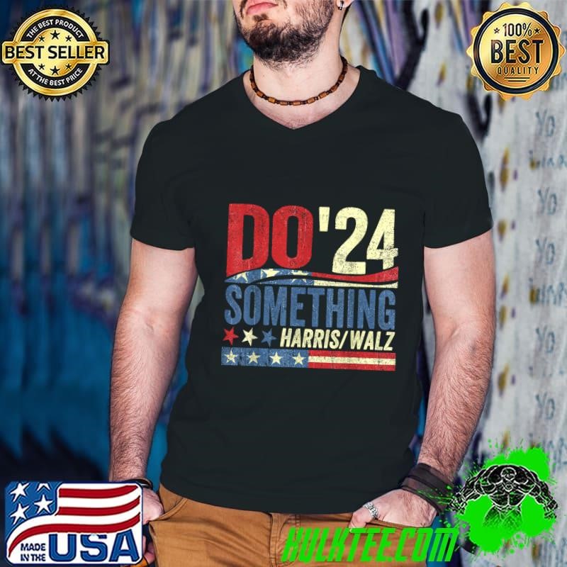 Kamala Harris 2024 Election Michelle Obama Do Something Retro T-Shirt