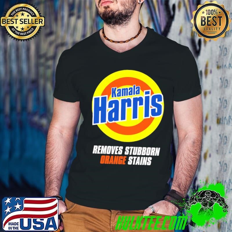 Kamala Harris 2024 removes Stubborn orange stains T-Shirt